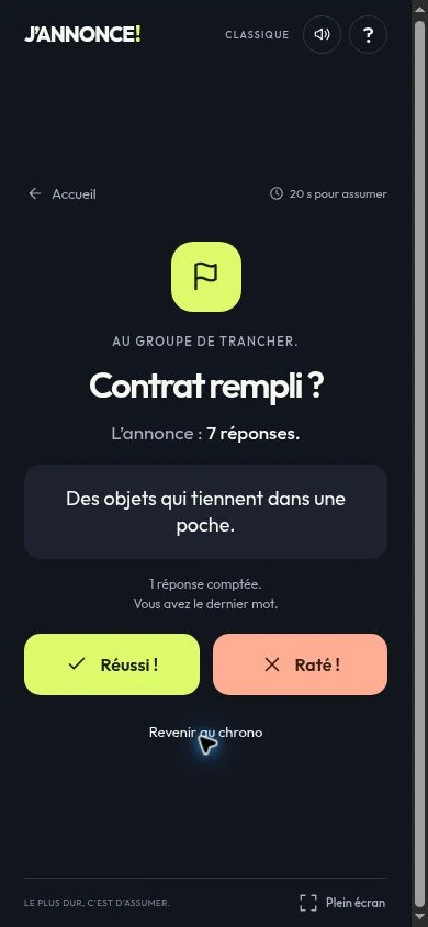 La validation collective de la réussite ou de l’échec du défi.