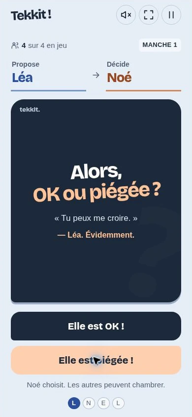 Les deux choix actuels : « Elle est OK ! » et « Elle est piégée ! ».